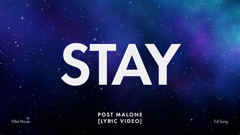 Stay Post Malone Lyric Video Youtube