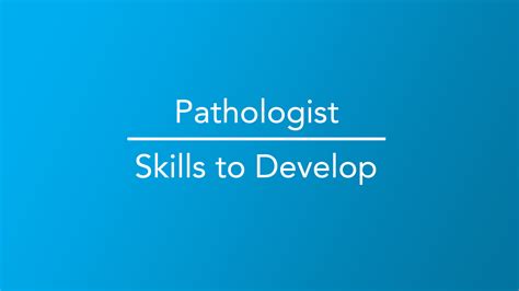 Pathologist Skills To Develop Career Girls
