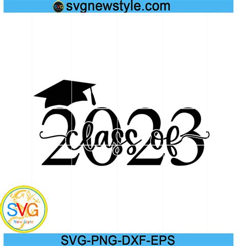 2023 Graduation Cap Svg Class Of 2023 Svg Graduation Svg Png Dxf Eps