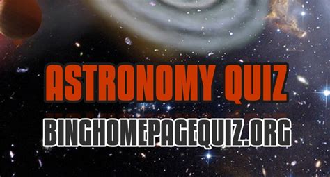 Astronomy Bing Quiz Bing Homepage Quiz