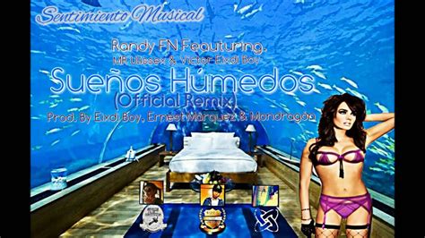 Sueños Humedos Remix Randy Fn Ft Master Dance And Mr Ulisexx