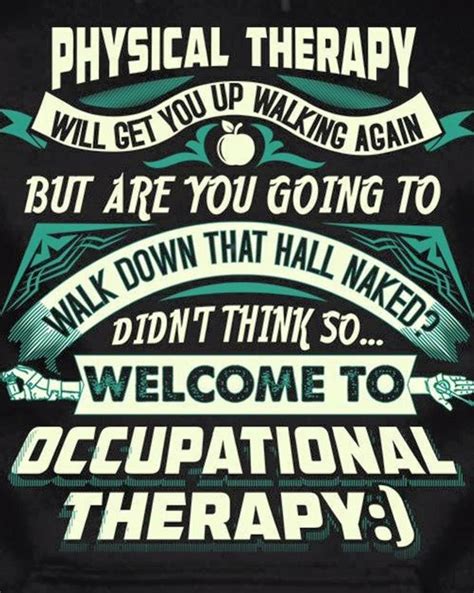 Physical therapy has a high burnout rate. 16 best Occupational Therapy Quotes images on Pinterest | Occupational therapy, Therapy ideas ...