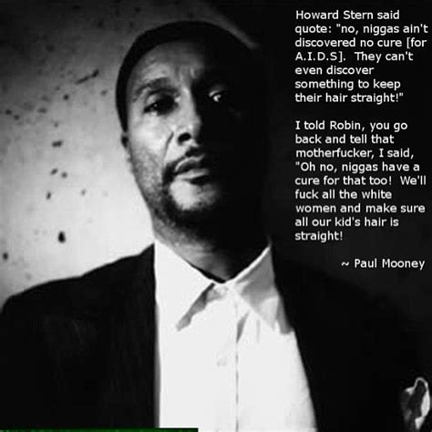 He is also renowned as a film actor, writer and social critic. Paul Mooney Quotes. QuotesGram