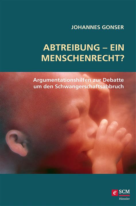 Abtreibung Ein Menschenrecht Argumentationshilfen Zur Debatte Um