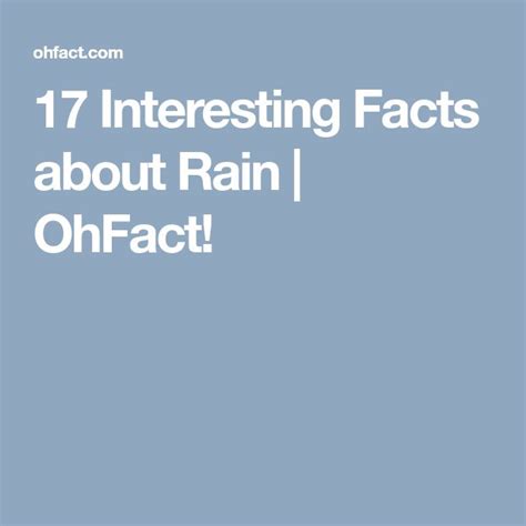 17 Interesting Facts About Rain Ohfact Fun Facts Facts Rain