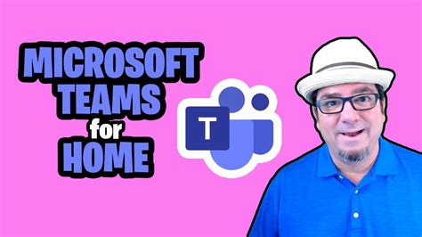 How To Use Microsoft Teams For Home Youtube