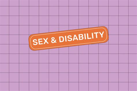 How To Combat Ableism In The Bedroom And Have Sex With Disabilities