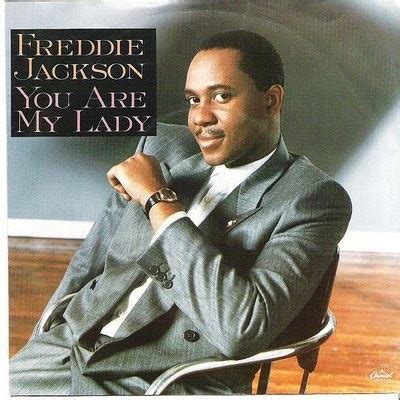 Hard to pick a favorite track as the album should be listened to as a whole. Freddie Jackson - You Are My Lady Lyrics | Genius Lyrics