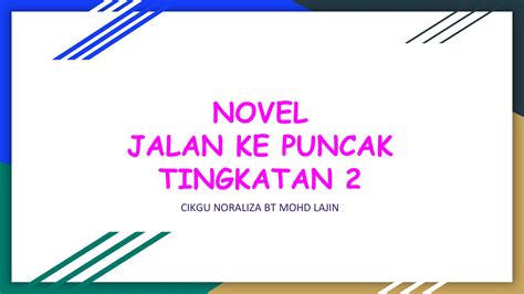 Sinopsis bab 1, 2, 3 (novel tingkatan 2). Novel Jalan Ke Puncak