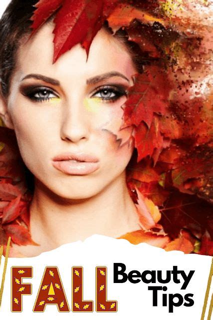 Top 10 Fabulous Fall Beauty Tips Beauty Hacks Indie Beauty Top 10