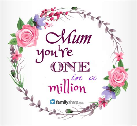 Mum You Re One In A Million One In A Million Mothers Day First Love