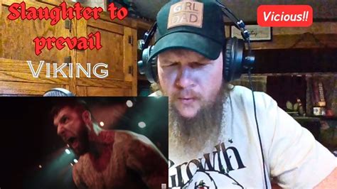 First Time Reaction Slaughter To Prevail Viking YouTube