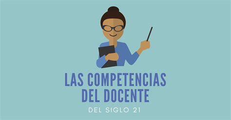 Perfil Y Competencias Del Docente Del Siglo Xxi My XXX Hot Girl