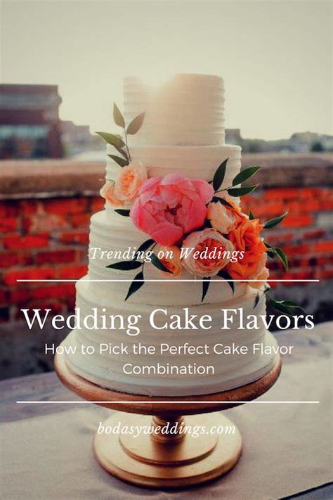 Unique wedding cakes wedding desserts wedding cake fillings surprise inside cake cake simple pinata cake un cake bride look sweet and salty. Wedding Cake Flavors: How to Pick the Perfect Cake Flavor ...