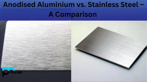 Anodised Aluminium Vs Stainless Steel A Comparison