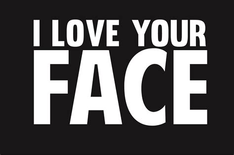 I Love Your Face Graphic By Hasshoo · Creative Fabrica