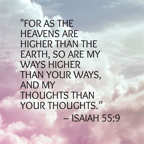 “for As The Heavens Are Higher Than The Earth So Are My Ways Higher Than Your Ways And My
