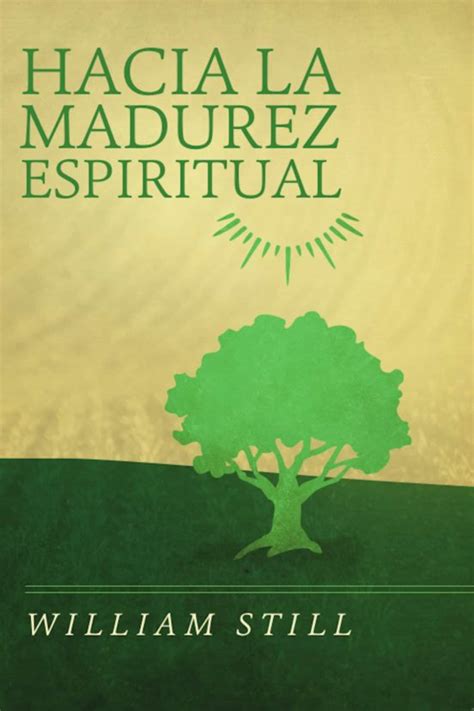 Ebook Hacia La Madurez Espiritual Ebook De William Still Casa Del Libro