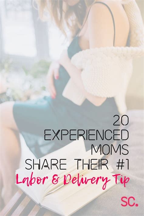 20 Experienced Moms Share Their 1 Labor And Delivery Tip Labor