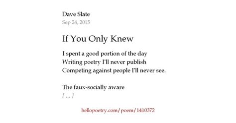 If You Only Knew By Dave Slate Hello Poetry
