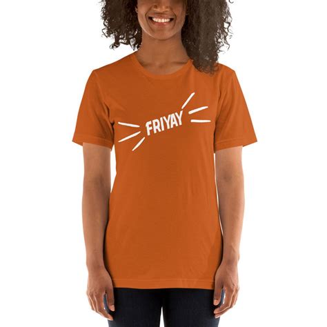 Friday Shirt Friyay Shirt T Shirt Happy Friday Tee Etsy