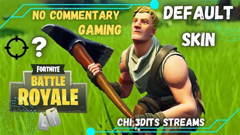 Epic Gameplay With The Classic Default Skin Fortnite No Commentary Walkthrough Youtube