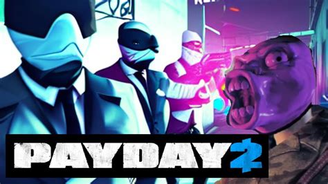 Speedrunning Payday 2 Stealth Funny Moments Youtube