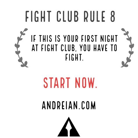 The 8 Rules Of Fight Club Translated For Today Rule 8 🚬 New Post On