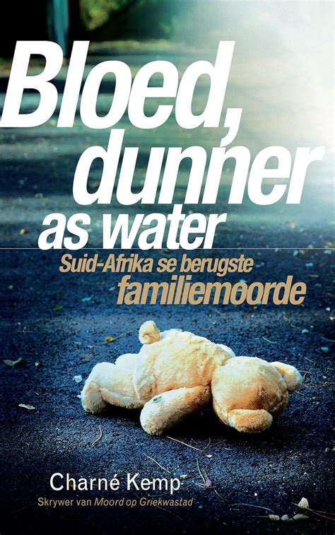Bloed Dunner As Water Suid Afrika Se Berugste