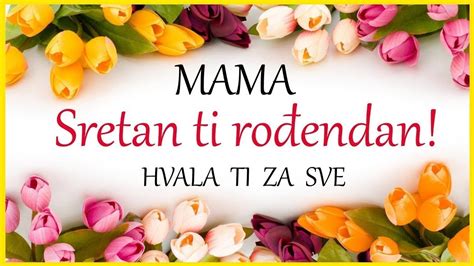 Mama Sretan Ti RoĐendan Rođendanska čestitka Youtube