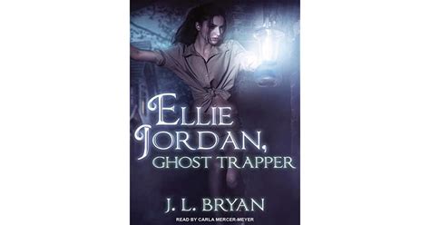 Ellie Jordan Ghost Trapper By Jl Bryan