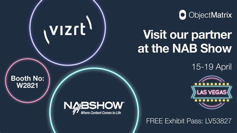Nab Show On Twitter Rt Objectmatrix Have You Heard Our Partner Vizrt Will Be Exhibiting