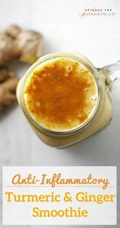 Anti Inflammatory Turmeric And Ginger Smoothie The Perfect Way To