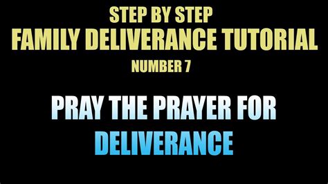 deliverance tutorial 07 deliverance prayer youtube