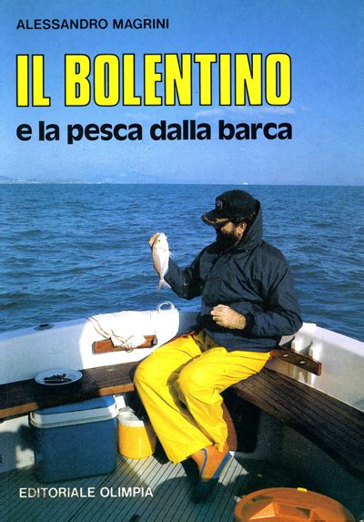 Bolentino E La Pesca Dalla Barca Magrini Alessandro