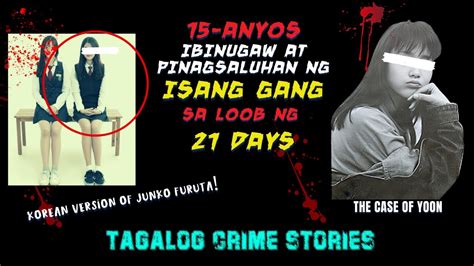 Kinse Anyos Ibinugaw At Pinagsaluhan Ng Isang Gang Sa Loob Ng 21 Days [tagalog Crime Story