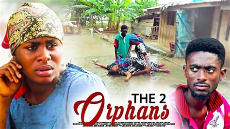 The 2 Orphans Akan Ghana Movies Latest Ghanaian Movies 2021nigerian 2021 Download Ghana Movies