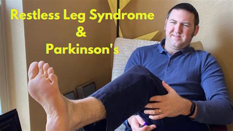 Can Parkinson S Disease Cause Restless Legs Syndrome Rls Youtube