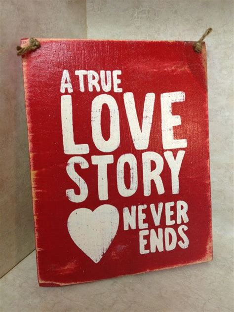 A True Love Story Never Ends Sign 20 Wood Sign True Love Stories