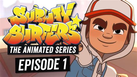 Subway Surfers The Animated Series 2018
