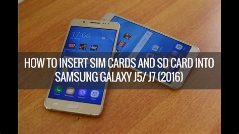 Maybe you would like to learn more about one of these? How to Insert SIM Card and Micro SD card into Samsung Galaxy J5/ J7 (2016) - YouTube