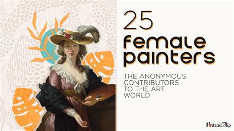 25 Female Painters The Anonymous Contributors To The Art World