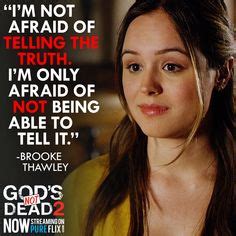 Working on our first faith based film god is real. God's Not Dead movie quote | Movie Quotes | Gods not dead ...