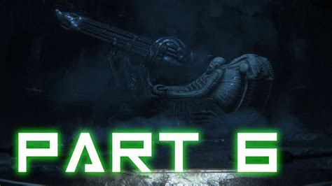 Alien Isolation Part 6 The Derelict Lv 426 Gameplay Walkthrough