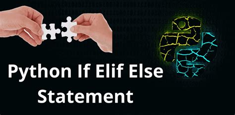 Python If Elif Else Statement Overview Of Conditional Statements In