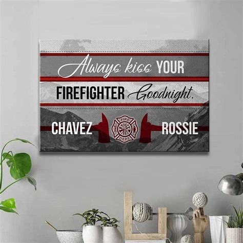 Always Kiss Your Firefighter Goodnight Thin Red Line Personalized Firefighter Canvas Print My