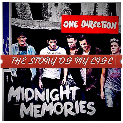Story Of My Life One Direction Midnight Memories Midnight Memories