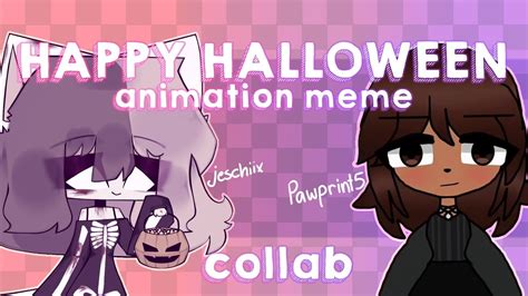 Happy Halloween Animation Meme Collab ★ Youtube