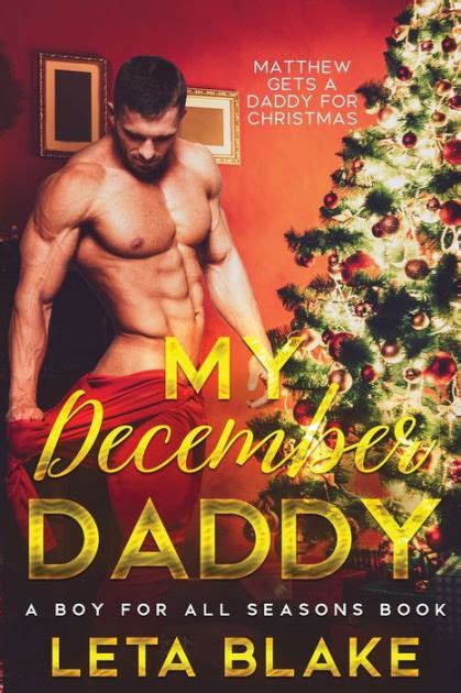 My December Daddy By Leta Blake Paperback Barnes And Noble®