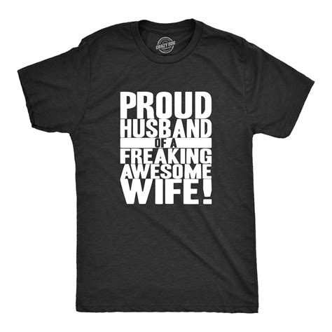 Mens Proud Husband Of A Freaking Awesome Wife Funny Valentines Day T Shirt Heather Black L